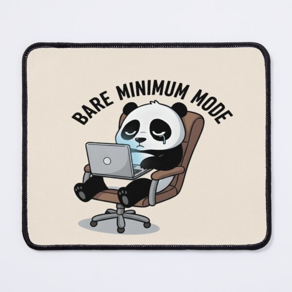 Item preview, Funny Bare Minimum Mode Panda Sticker - Cute Tired Panda T-Shirt, Relatable Office Humor designed and sold by ZyxDes.