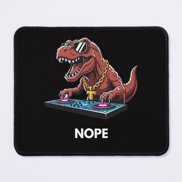 Item preview, DJ T-Rex Nope Dinosaur Party Sarcasm designed and sold by ContigoART.