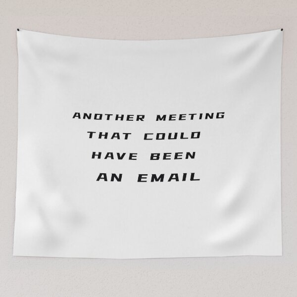 Item preview, Another Meeting That Could Have Been An Email T-Shirt – Funny Office Gift | Uncle Jichuan designed and sold by Uncle-Jichuan.