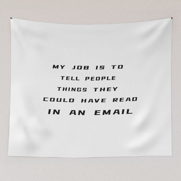 Item preview, My Job Is To Tell People Things They Could Have Read In An Email T-Shirt | Uncle Jichuan designed and sold by Uncle-Jichuan.