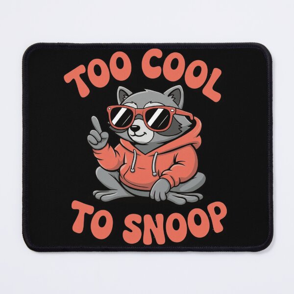 Item preview, Cute Chill Raccoon Cartoon Too Cool To Snoop Funny Animal Pun designed and sold by anamul43.