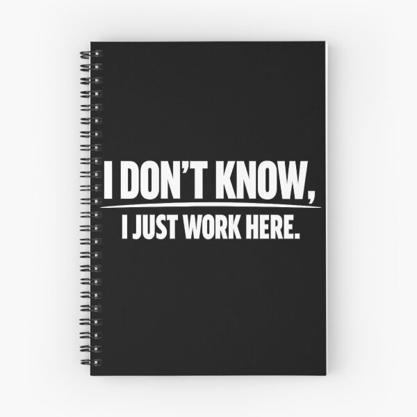 Item preview, I Don’t Know, I Just Work Here – Minimalist Funny Work Quote T-Shirt designed and sold by stickyverselab.