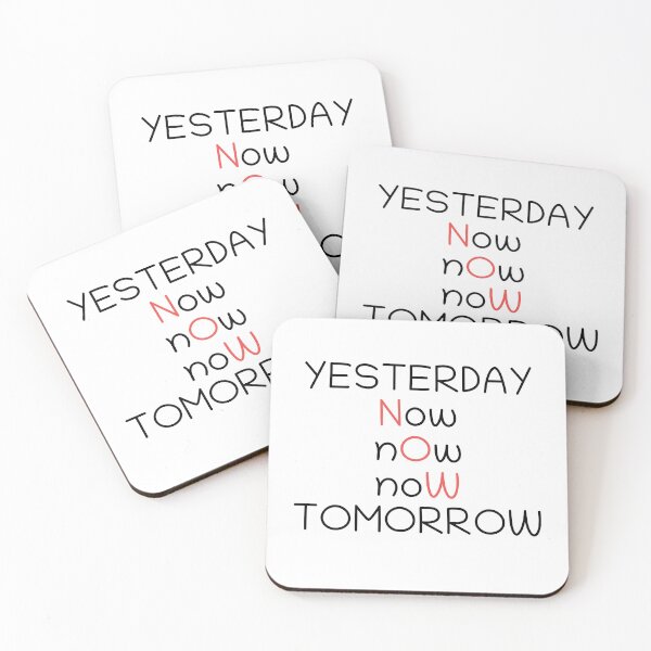 Item preview, Yesterday Now nOw noW TOMORROW designed and sold by PublicArtDesign.