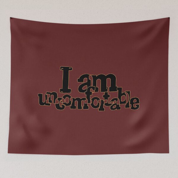 Item preview, I Am Uncomfortable - Bold Typography Honest Feeling Quote designed and sold by Ihor Ivanov.