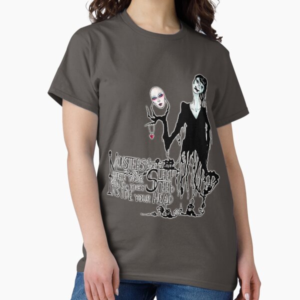 Monsters Don't Sleep... Classic T-Shirt