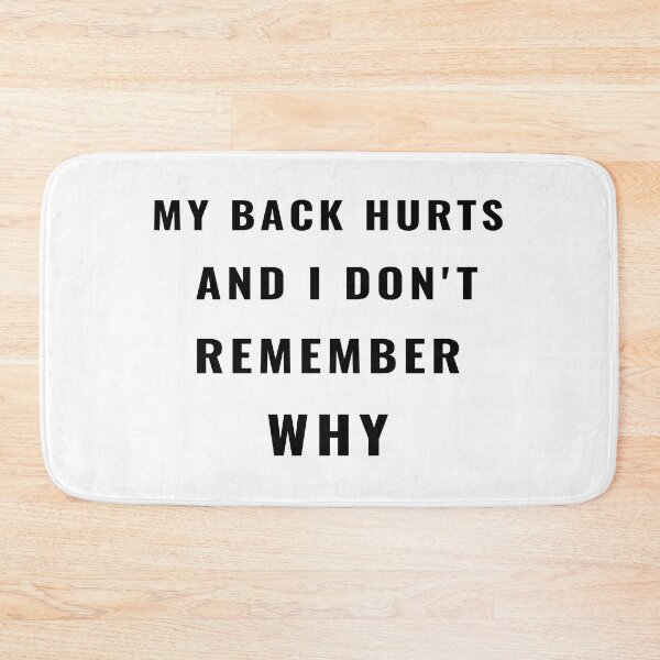 Item preview, My Back Hurts And I Don't Remember Why T-Shirt | Uncle Jichuan designed and sold by Uncle-Jichuan.