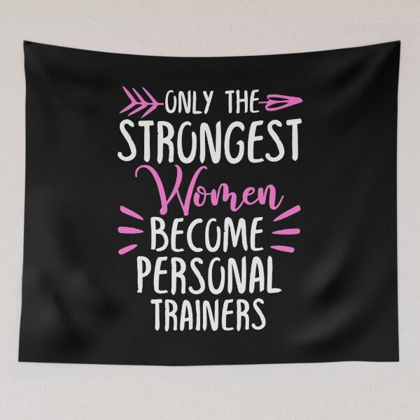 Item preview, Only The Strongest Women Become Personal Trainers designed and sold by GabbyKash.