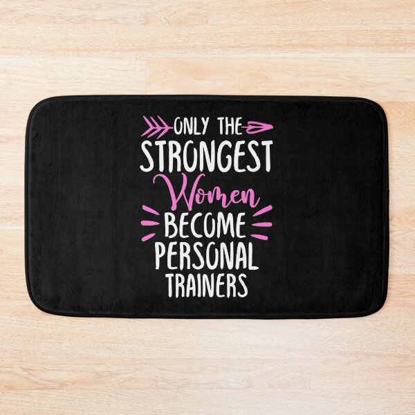 Item preview, Only The Strongest Women Become Personal Trainers designed and sold by GabbyKash.