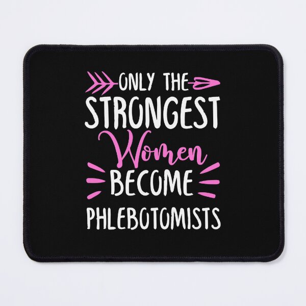 Item preview, Only The Strongest Women Become Phlebotomists designed and sold by GabbyKash.