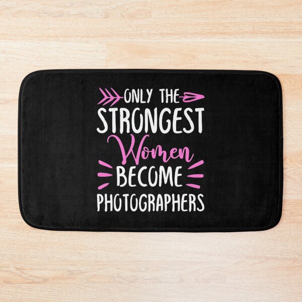 Item preview, Only The Strongest Women Become Photographers designed and sold by GabbyKash.