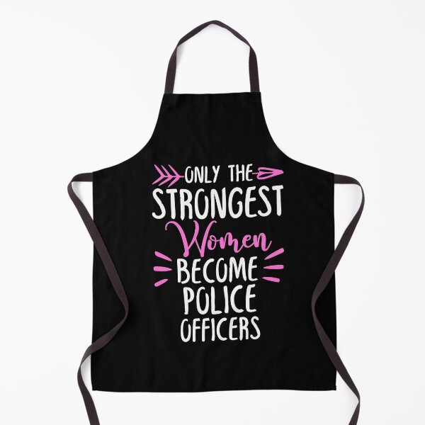 Item preview, Only The Strongest Women Become Police Officers designed and sold by GabbyKash.