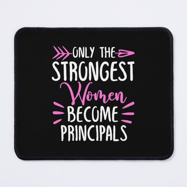 Item preview, Only The Strongest Women Become Principals designed and sold by GabbyKash.