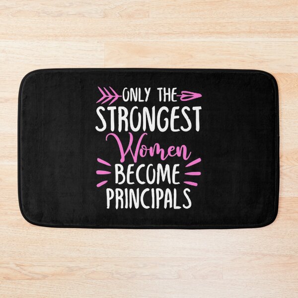 Item preview, Only The Strongest Women Become Principals designed and sold by GabbyKash.