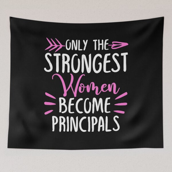 Item preview, Only The Strongest Women Become Principals designed and sold by GabbyKash.