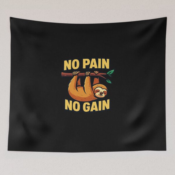 Item preview,  no pain no gain  sloth designed and sold by ELdante.