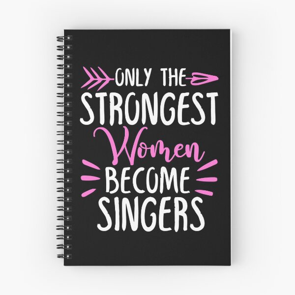 Item preview, Only The Strongest Women Become Singers designed and sold by GabbyKash.