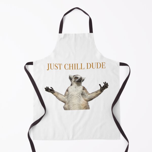 Item preview, Just Chill Dude designed and sold by Winking-Kitten.
