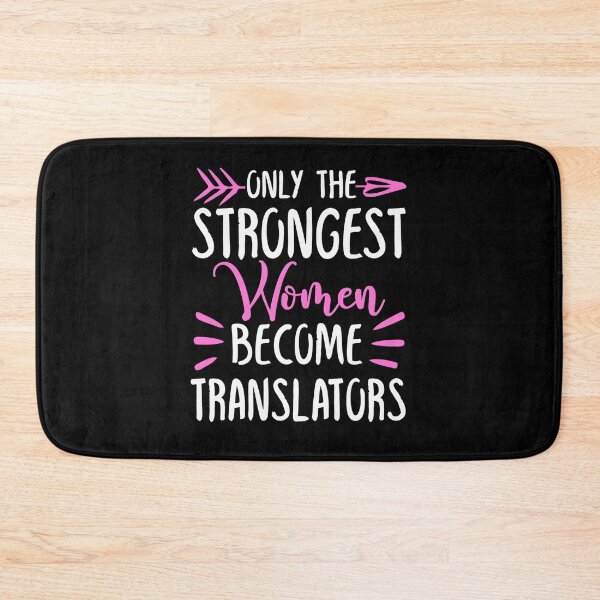 Item preview, Only The Strongest Women Become Translators designed and sold by GabbyKash.