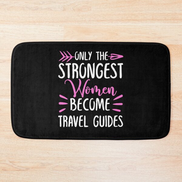 Item preview, Only The Strongest Women Become Travel Guides designed and sold by GabbyKash.