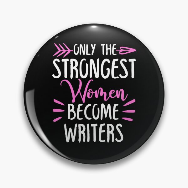 Item preview, Only The Strongest Women Become Writers designed and sold by GabbyKash.