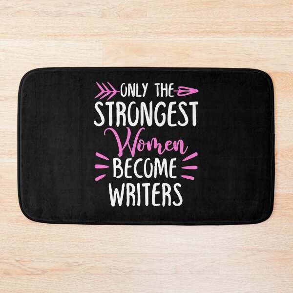 Item preview, Only The Strongest Women Become Writers designed and sold by GabbyKash.