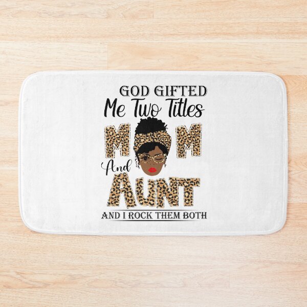 Item preview, Womens God Gifted Me Two Titles Mom And Aunt And I Rock Them Both designed and sold by GabbyKash.