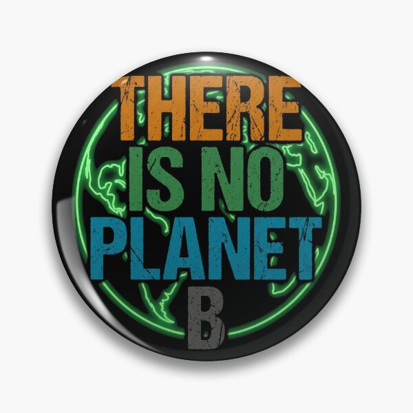 Item preview, There Is No Planet B Distressed Earth Day designed and sold by TeNovaStudio.