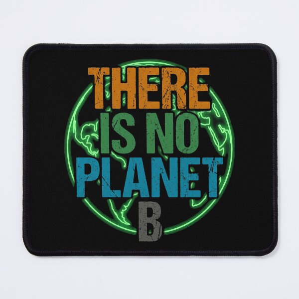 Item preview, There Is No Planet B Distressed Earth Day designed and sold by TeNovaStudio.
