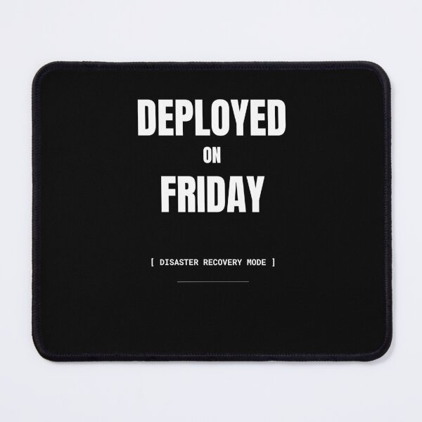 Item preview, Deployed On Friday Funny Programmer T-Shirt designed and sold by BuggedThreads.