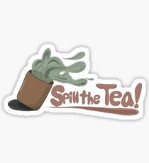 Spill The Tea Sticker