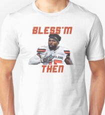 Jarvis Landry Bless'm Then Quote Unisex T-Shirt