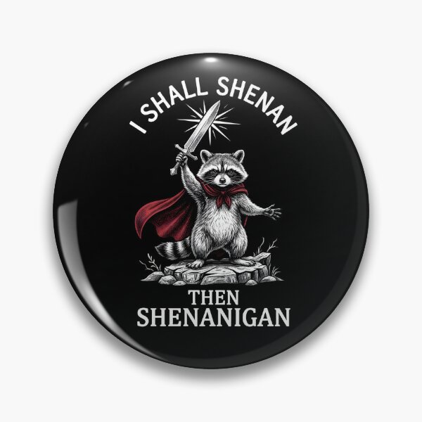 Item preview, I Shall Shenan Then Shenanigan Funny Raccoon Meme Medieval Chaos Trash Panda designed and sold by ZyziowskyArt.