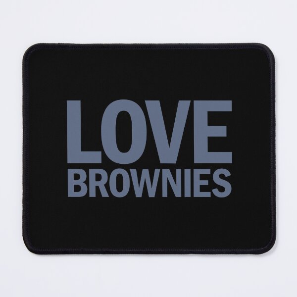 Item preview, Love Brownies Minimalist Text Design designed and sold by Yoshie Yoshie.