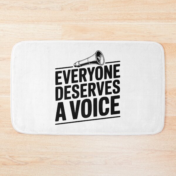 Item preview, Everyone Deserves a Voice designed and sold by Frank Ring.