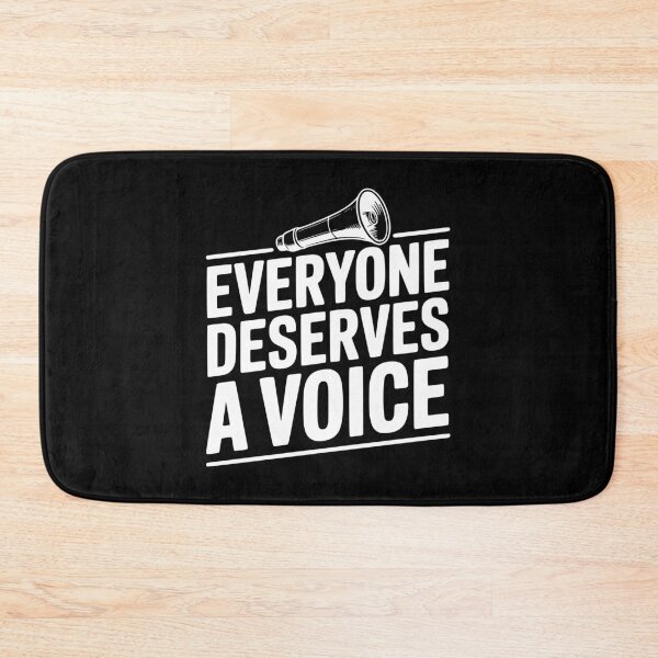 Item preview, Everyone Deserves a Voice designed and sold by Frank Ring.