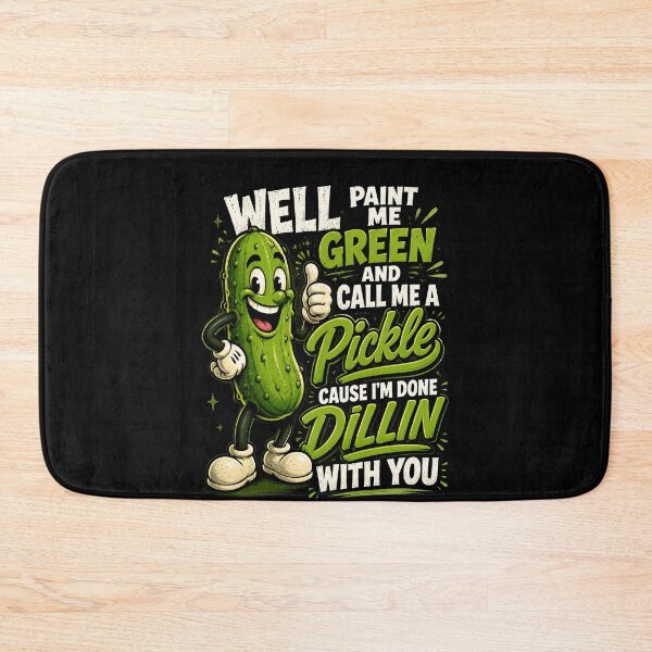 Item preview, Well Paint Me Green And Call Me A Pickle Cause I’m Done Dillin With You T-Shirt, Funny Pickle  designed and sold by THREE LITTLE BEANS.