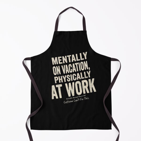Item preview, Mentally on Vacation Physically at Work Funny Burnout designed and sold by AGawas.