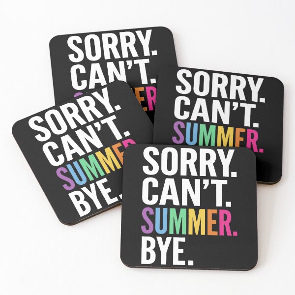 Item preview, Sorry. Can't. Summer. Bye. Vacation Holiday Travel Lover designed and sold by SofenArt.
