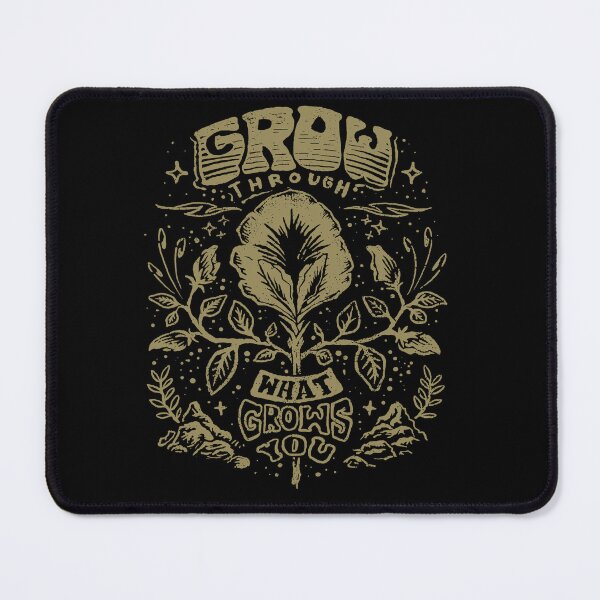Item preview, Grow Through What Grows You designed and sold by miftake.