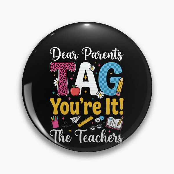 Item preview, Dear Parents Tag You're It! The Teachers End Of School Summer Break Teacher Parent Humor designed and sold by SofenArt.
