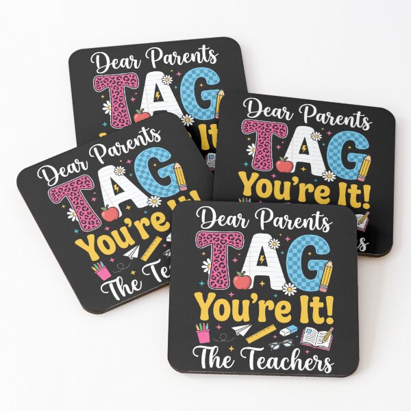 Item preview, Dear Parents Tag You're It! The Teachers End Of School Summer Break Teacher Parent Humor designed and sold by SofenArt.