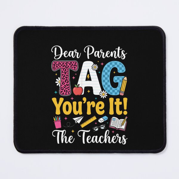 Item preview, Dear Parents Tag You're It! The Teachers End Of School Summer Break Teacher Parent Humor designed and sold by SofenArt.