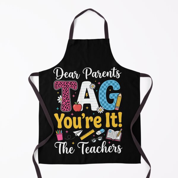Item preview, Dear Parents Tag You're It! The Teachers End Of School Summer Break Teacher Parent Humor designed and sold by SofenArt.