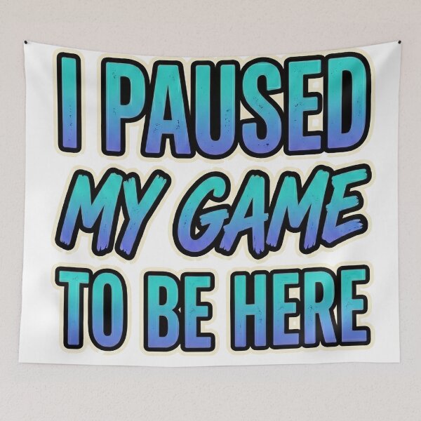 Item preview, I paused my game to be here | Gamer Gifts for Men Gaming Funny Graphic designed and sold by BigBoyFunky.