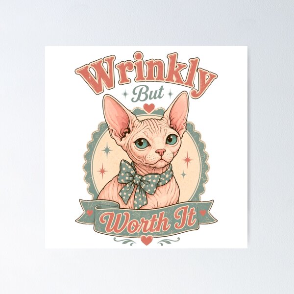 Item preview, Wrinkly But Worth It Sphynx Cat designed and sold by INVITOARTE.