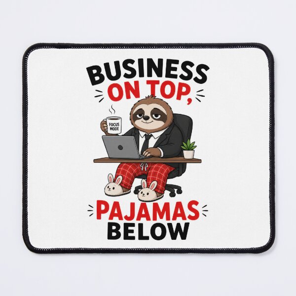 Item preview, Business On Top Pajamas Below designed and sold by INVITOARTE.
