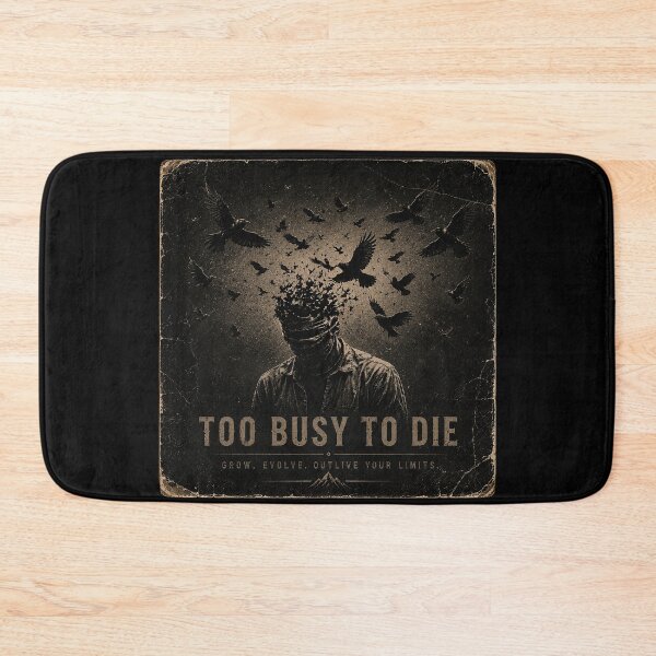 Item preview, Too busy to die designed and sold by MetusArt.