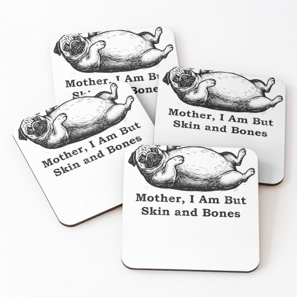 Item preview, Funny Pug Mother I Am But Skin and Bones Dog designed and sold by d247.