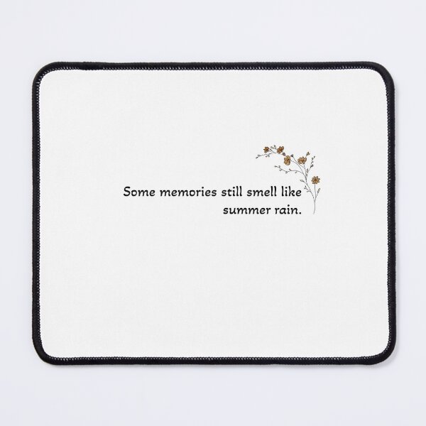 Item preview, Some memories still smell like summer rain designed and sold by Creativa de Rosa.