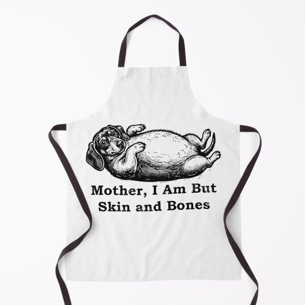 Item preview, Mother I Am But Skin and Bones Dachshund Dog designed and sold by d247.